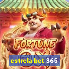 estrela bet 365