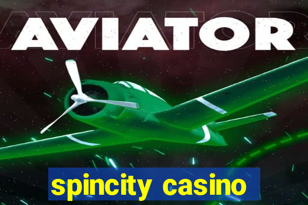 spincity casino