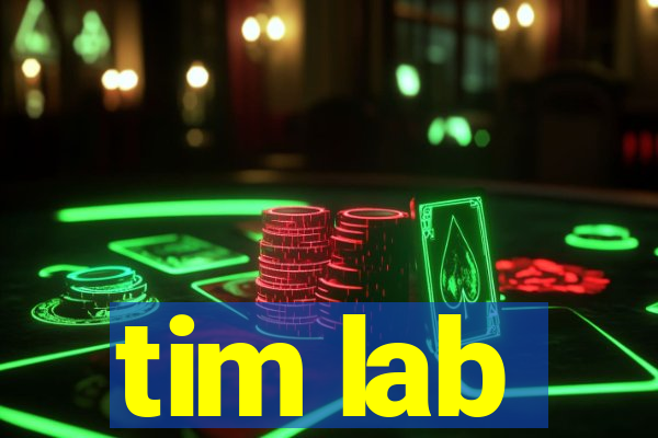 tim lab