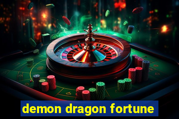 demon dragon fortune