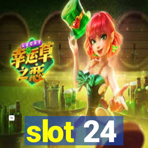 slot 24