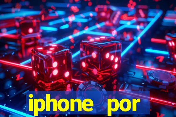 iphone por assinatura porto seguro