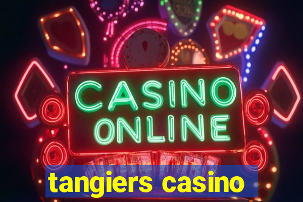 tangiers casino