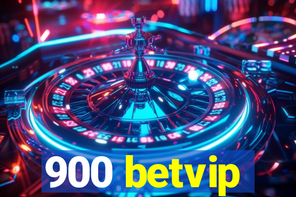 900 betvip