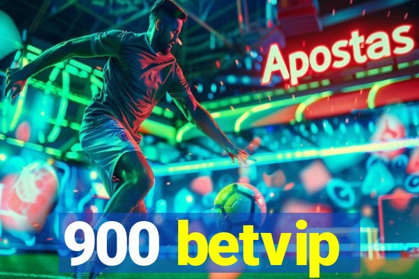 900 betvip