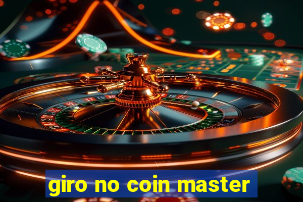 giro no coin master