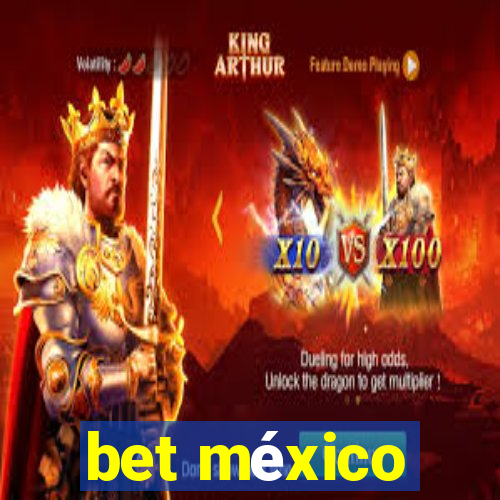 bet méxico