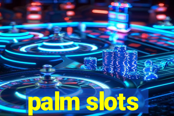 palm slots