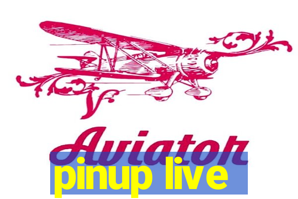 pinup live