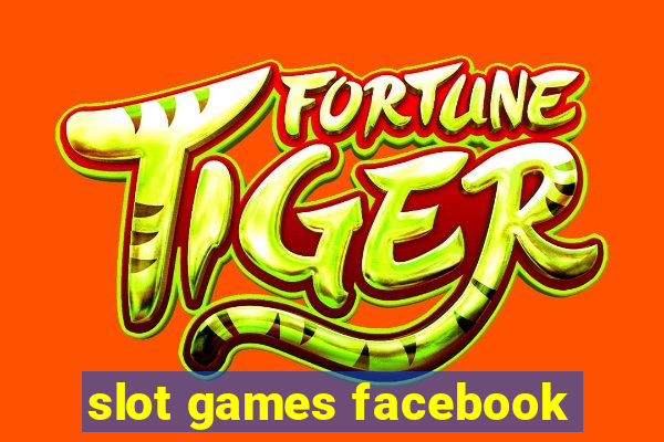 slot games facebook