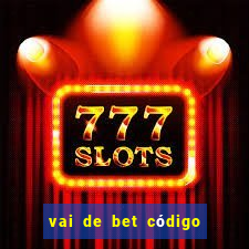 vai de bet código promocional gusttavo lima