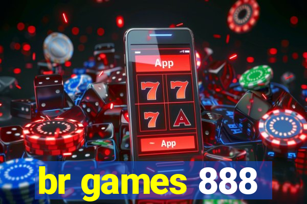 br games 888