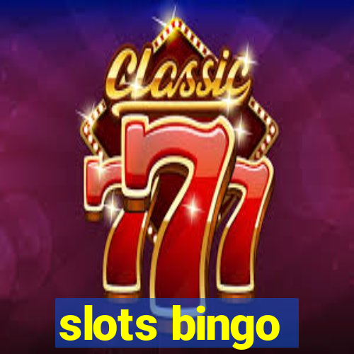 slots bingo