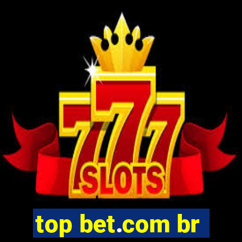 top bet.com br