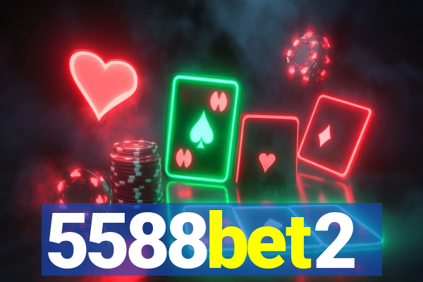 5588bet2