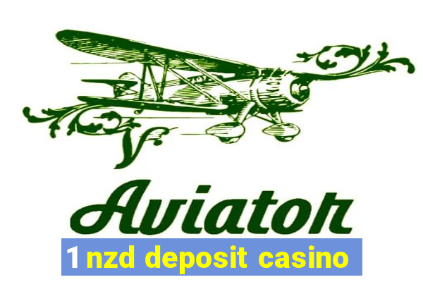 1 nzd deposit casino