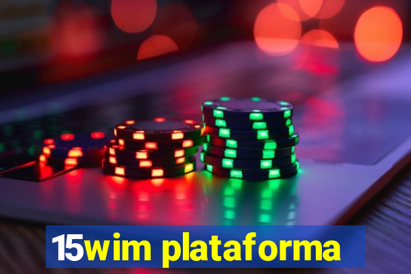 15wim plataforma