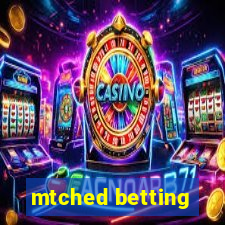 mtched betting