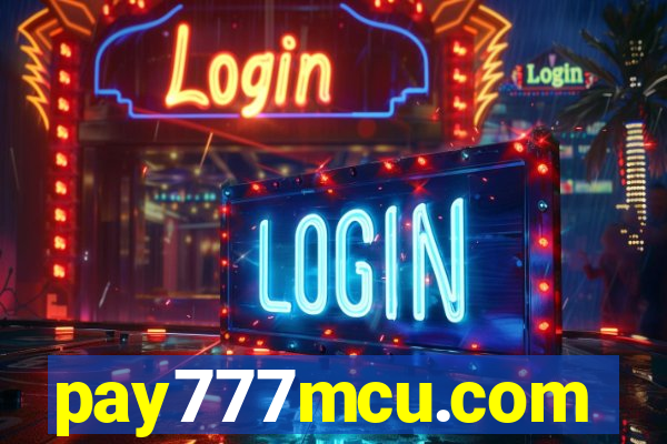 pay777mcu.com