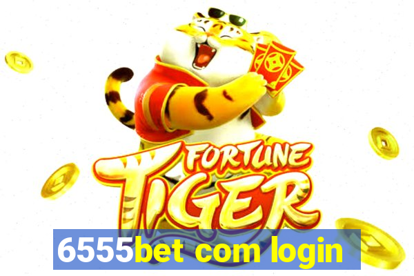 6555bet com login