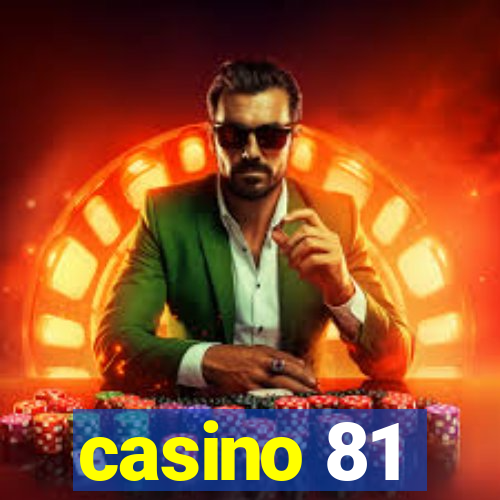 casino 81