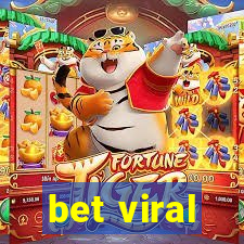 bet viral