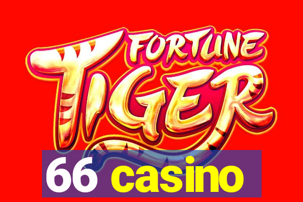 66 casino