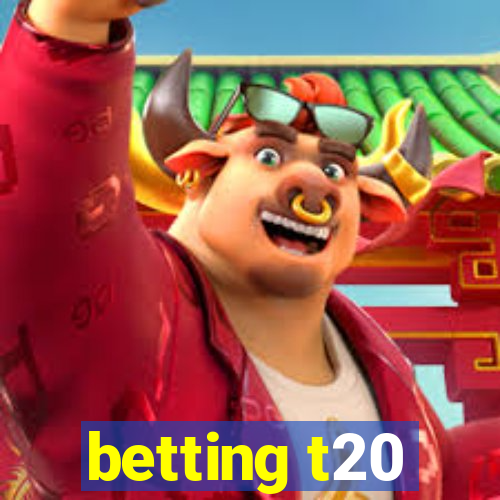 betting t20