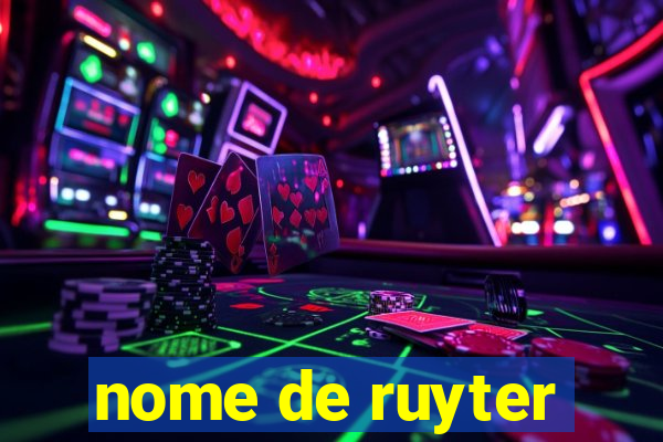 nome de ruyter