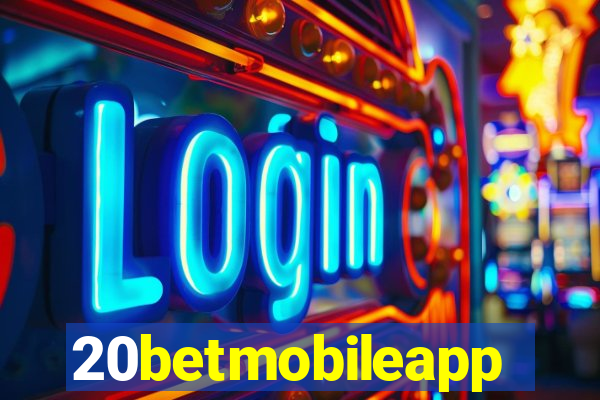 20betmobileapp