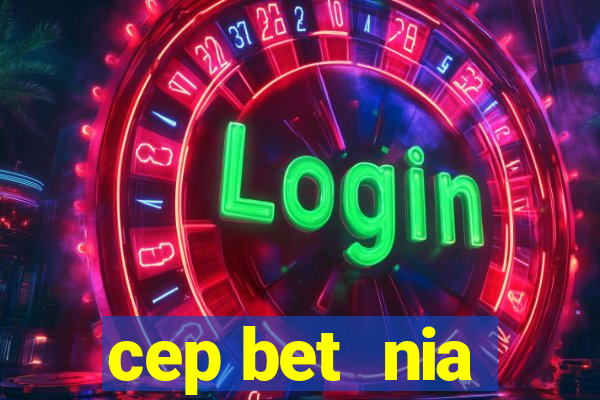 cep bet  nia