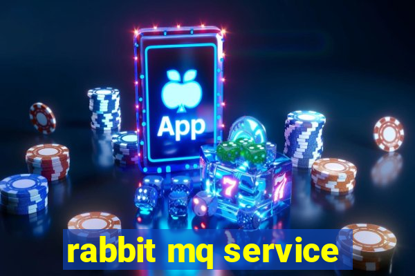 rabbit mq service