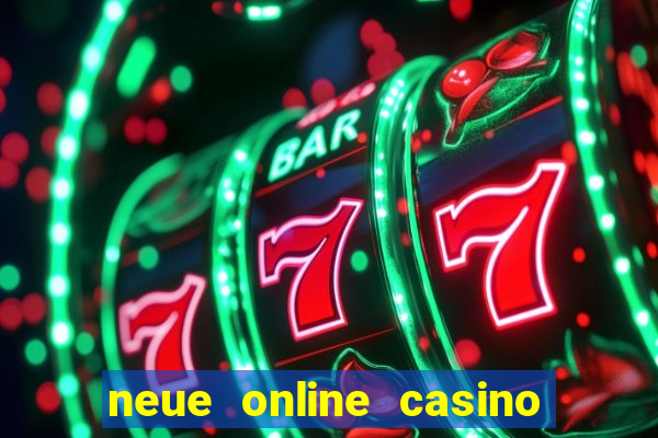 neue online casino no deposit bonus