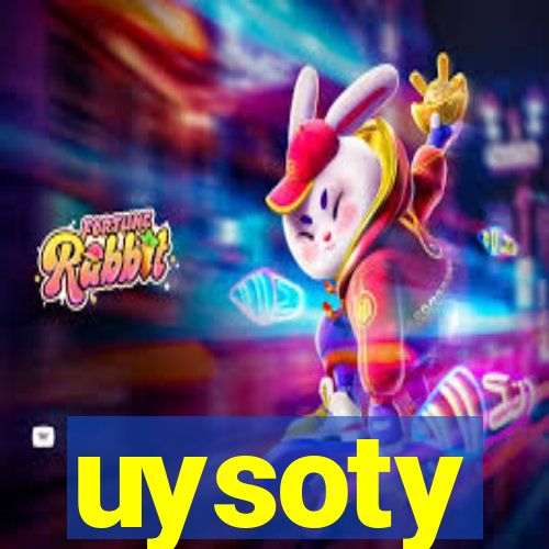 uysoty