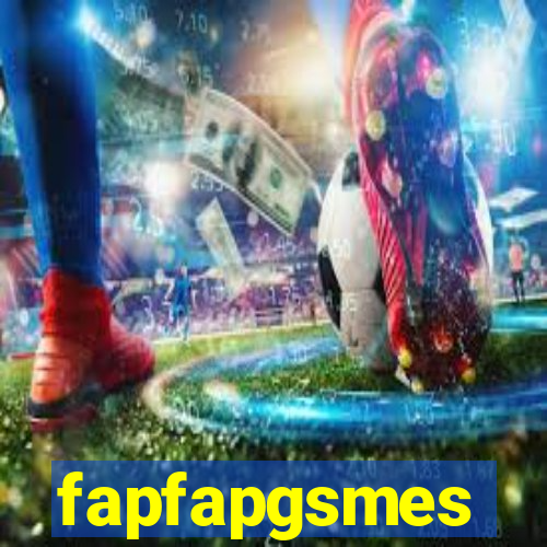 fapfapgsmes