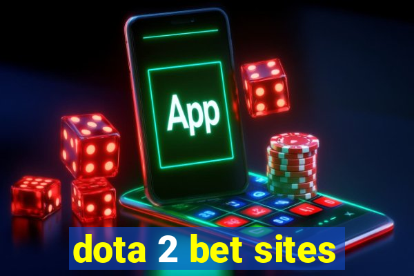 dota 2 bet sites