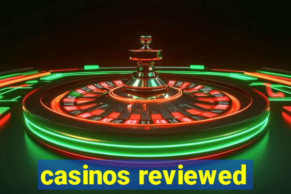 casinos reviewed