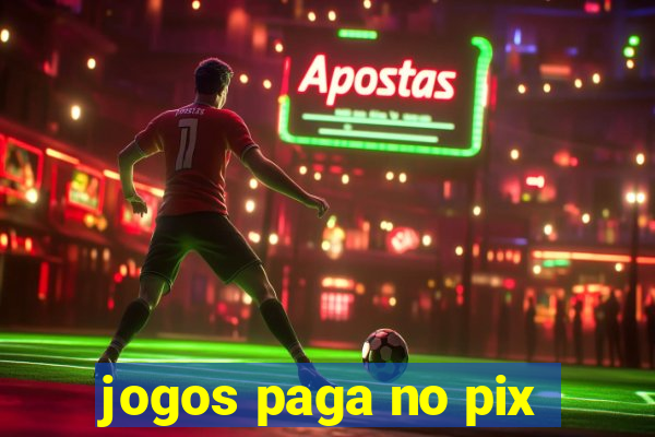 jogos paga no pix