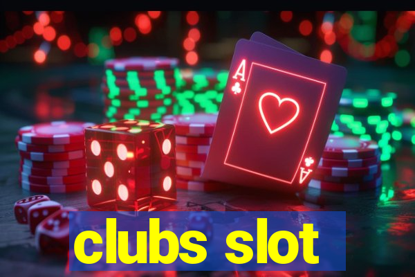 clubs slot