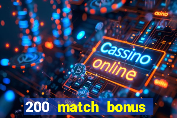 200 match bonus casino nz