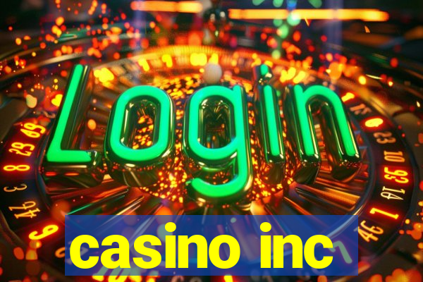 casino inc