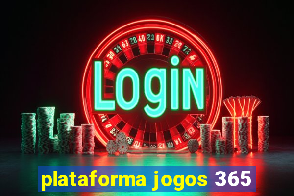 plataforma jogos 365