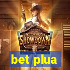 bet plua