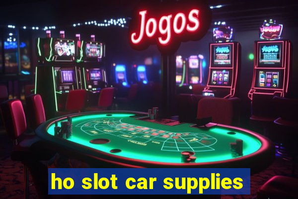 ho slot car supplies