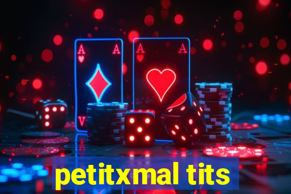 petitxmal tits