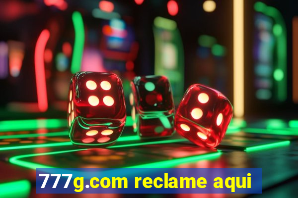 777g.com reclame aqui