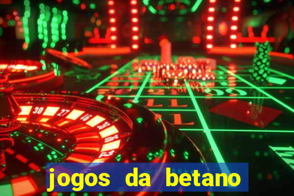 jogos da betano que est?o pagando