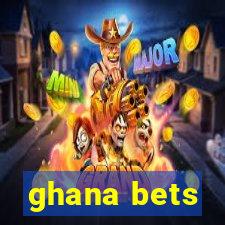 ghana bets