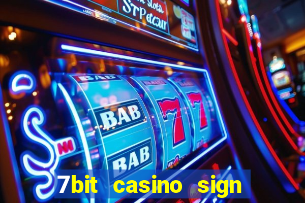 7bit casino sign up bonus