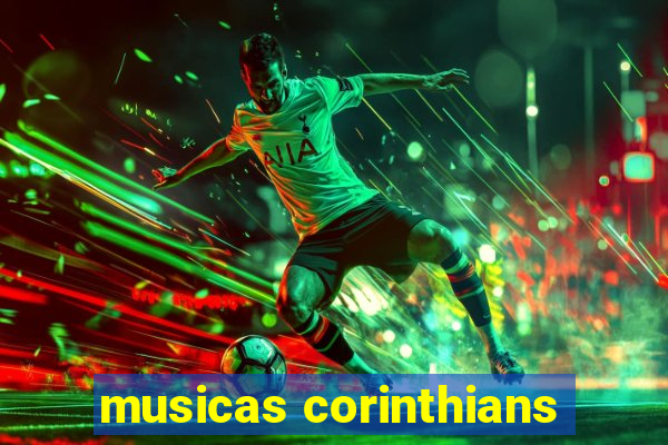 musicas corinthians